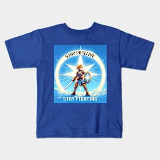 Stay Positive Stay Fighting Kids T-Shirt